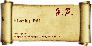 Hlatky Pál névjegykártya